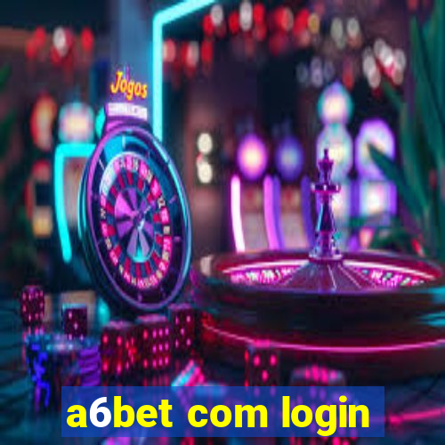 a6bet com login